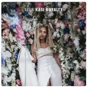 Kasi Royalty BY Batuk